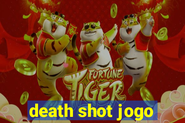 death shot jogo